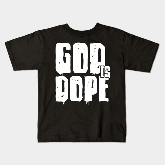 GOD IS DOP , Christian Jesus Faith Believer Kids T-Shirt by shirts.for.passions